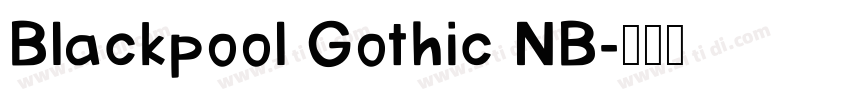 Blackpool Gothic NB字体转换